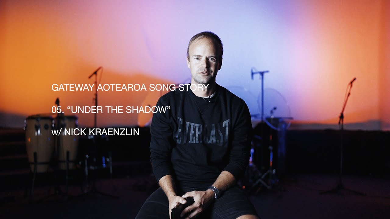 Gateway Aotearoa - Song Story - UNDER THE SHADOW