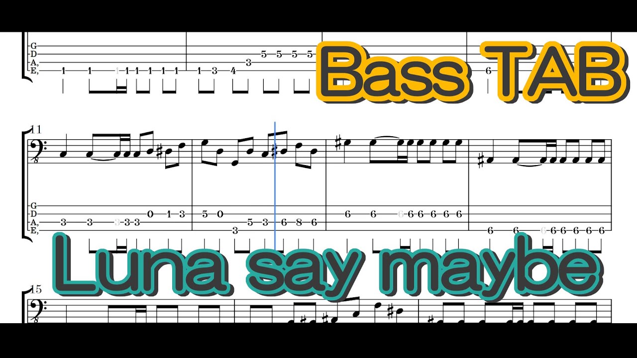 【ベースTAB】Luna say maybe/月村手毬【学園アイドルマスター】