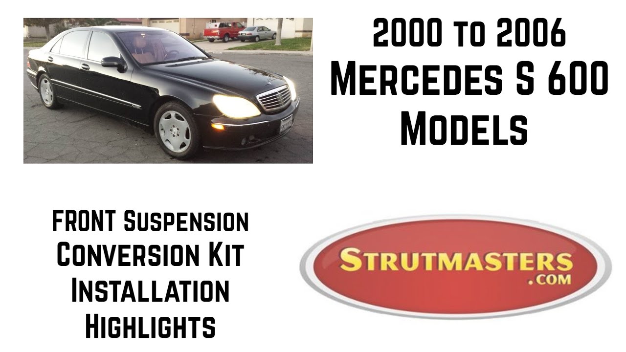 Front Installation:  2000 to 2006 Mercedes S600 Suspension Conversion Kit By Strutmasters