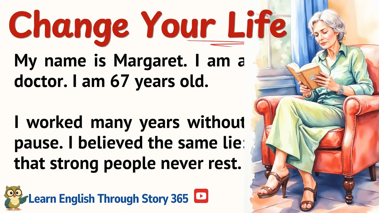 Change Your Life || English Listening Practice ✅|| Graded Reader || Improve Your English