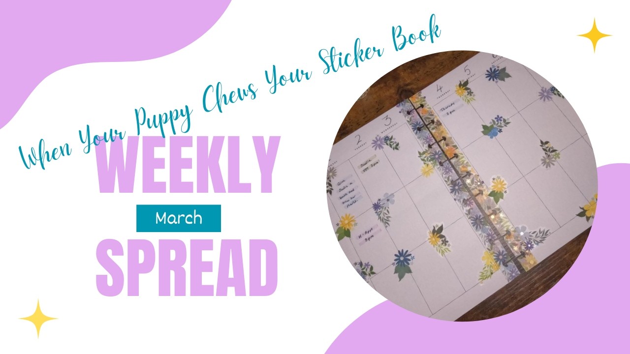 When Your Puppy Chews Your Sticker Book  | Color Story Florals Weekly Spread | Plan With Me