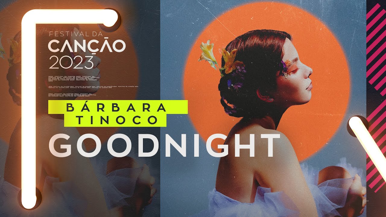 Bárbara Tinoco – Goodnight (Lyric Video) | Festival da Canção 2023
