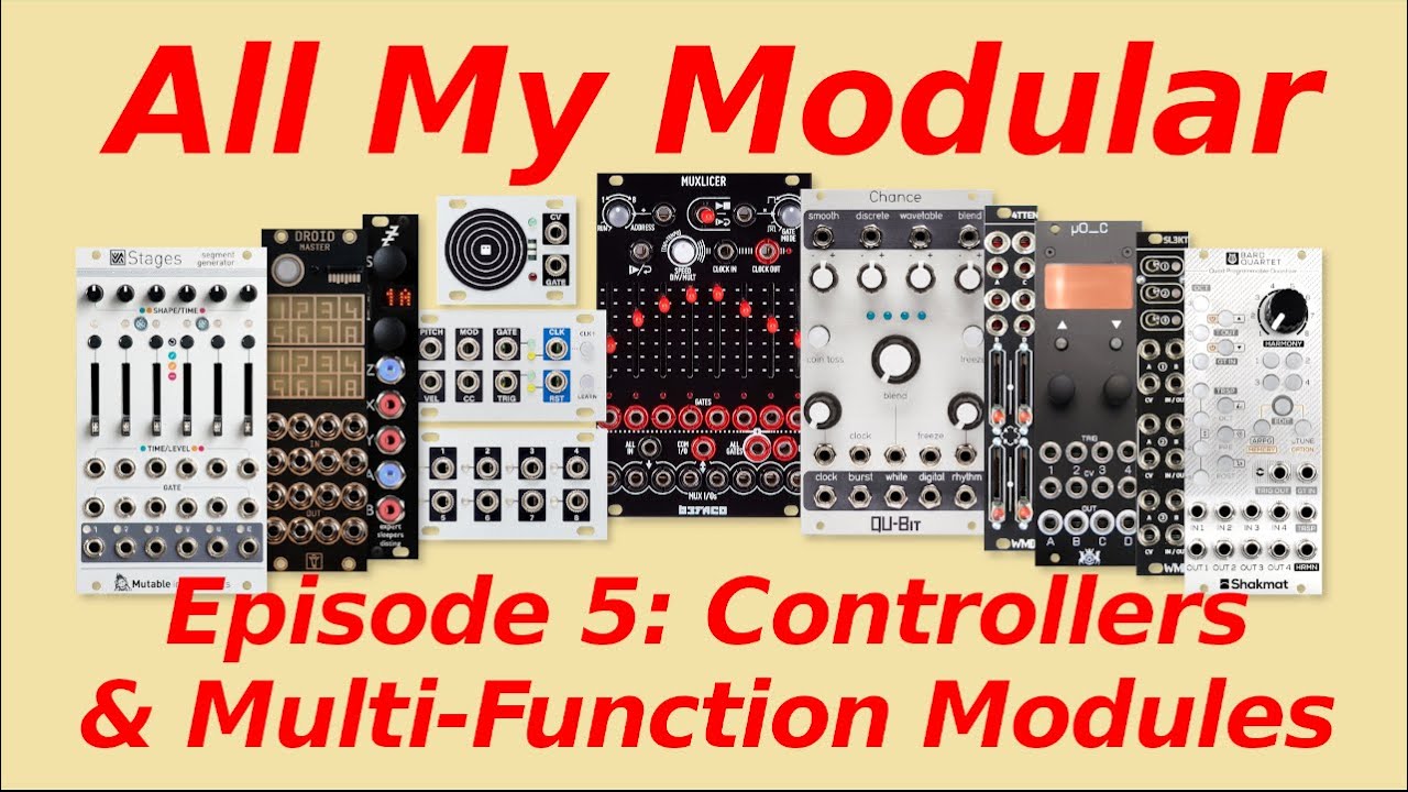 All My Modular - Episode 5: Controllers & Multifunction Modules