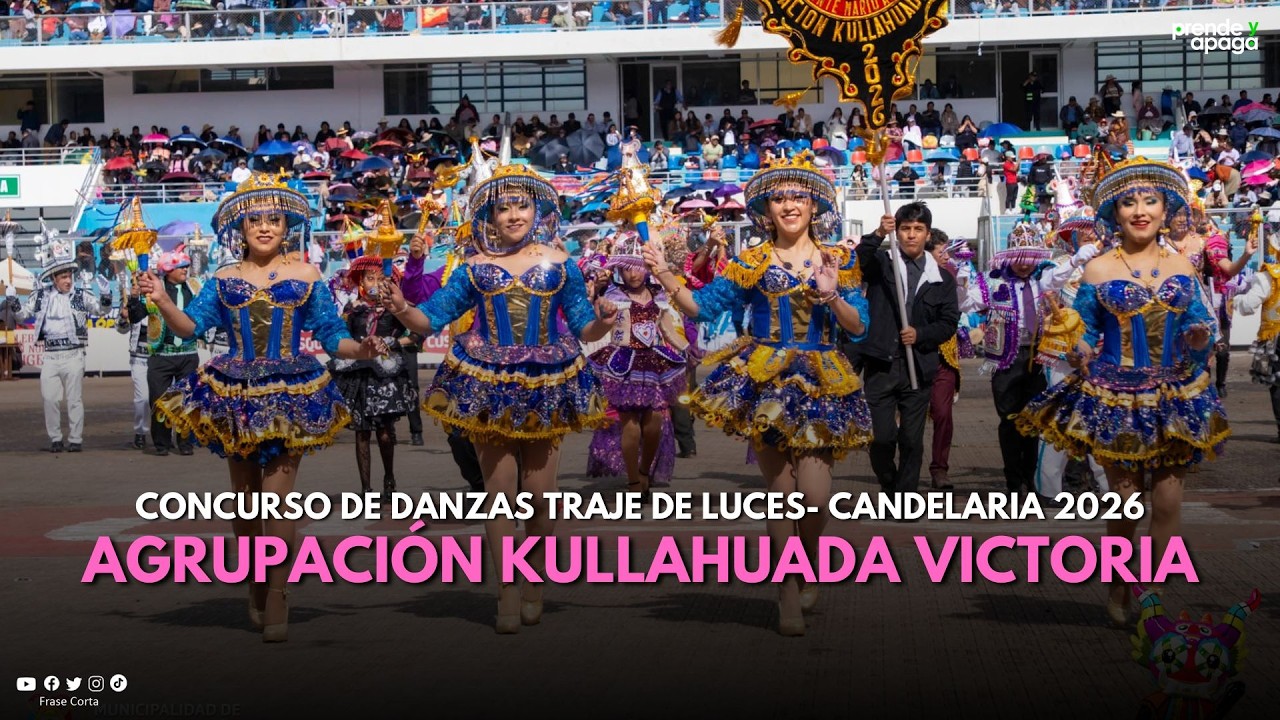 #Puno: Agrupación Kullahuada Victoria - Festividad Virgen de la Candelaria 2026