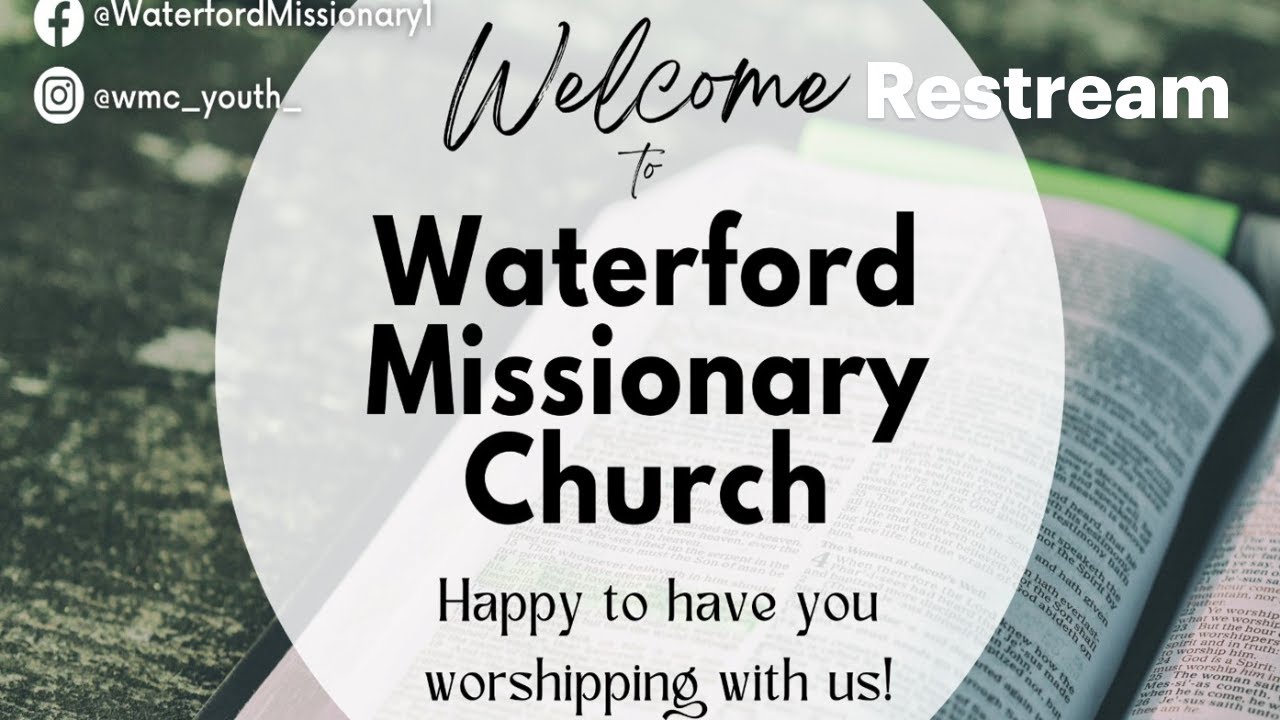 Waterford Missionary Church Divine Worship Service - Sunday, November 02, 2025