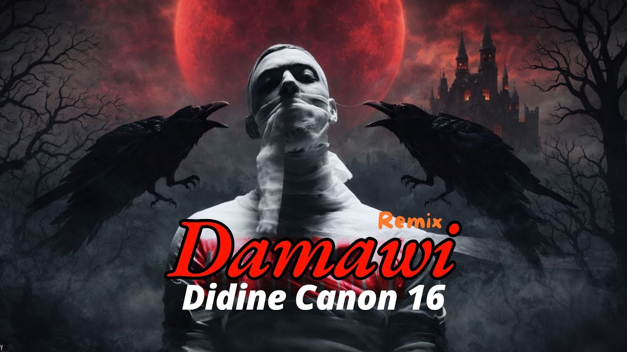 Didine Canon 16 , DAMAWi   دموي  Remix Afro Trap