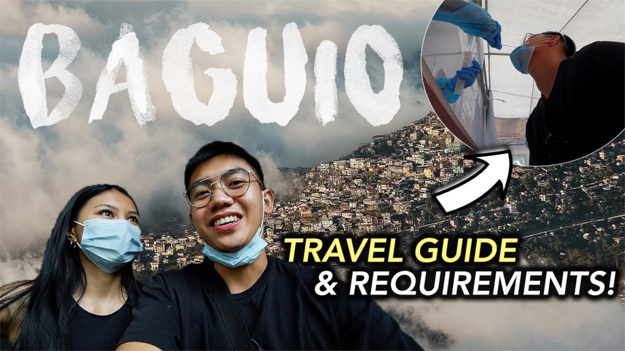 Before You Travel To BAGUIO In 2021, WATCH THIS! | REQUIREMENTS You Need To Enter!