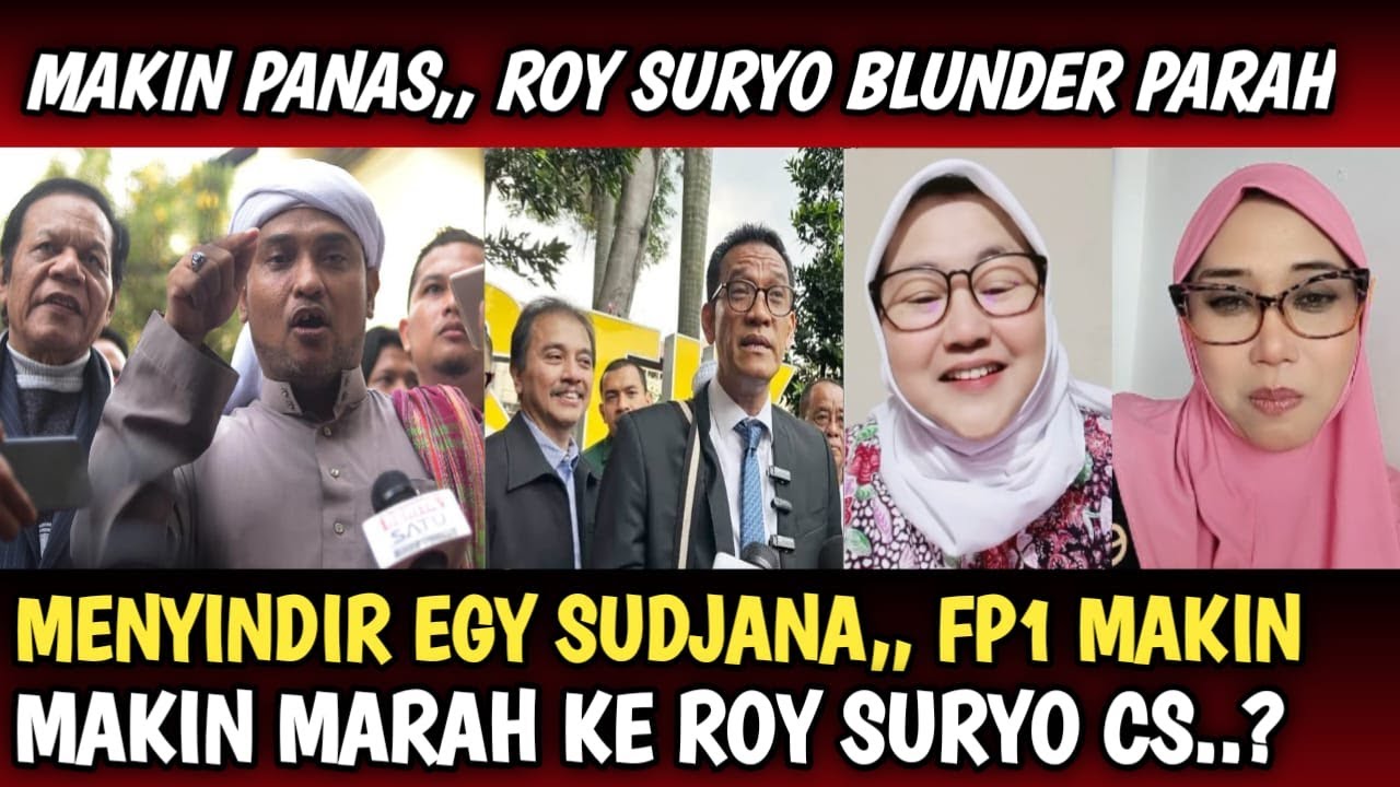 MAKIN PANAS,, FP1 TAK TERIMA EGY DI SUDUTKAN ROY SURYO, KEPANIKAN ROY CS DI TERTAWAKAN EMAK2 INI..??