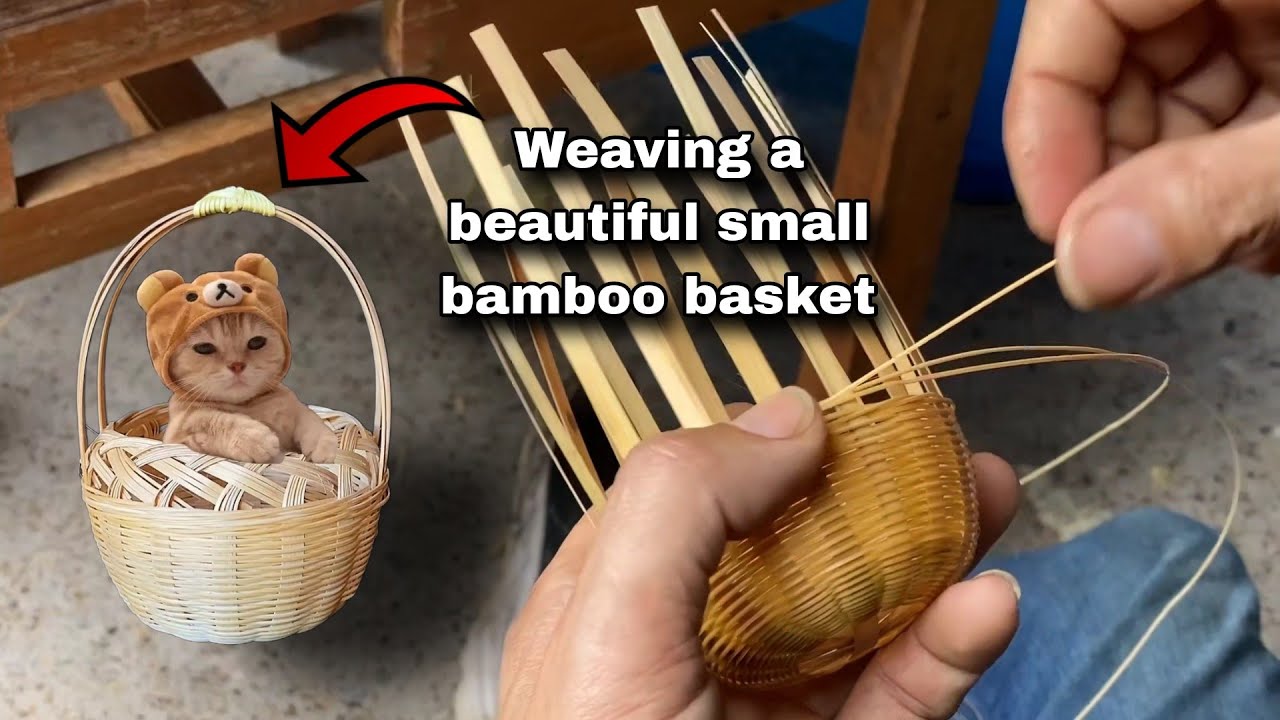Weaving a Beautiful Small Bamboo Basket in 2024