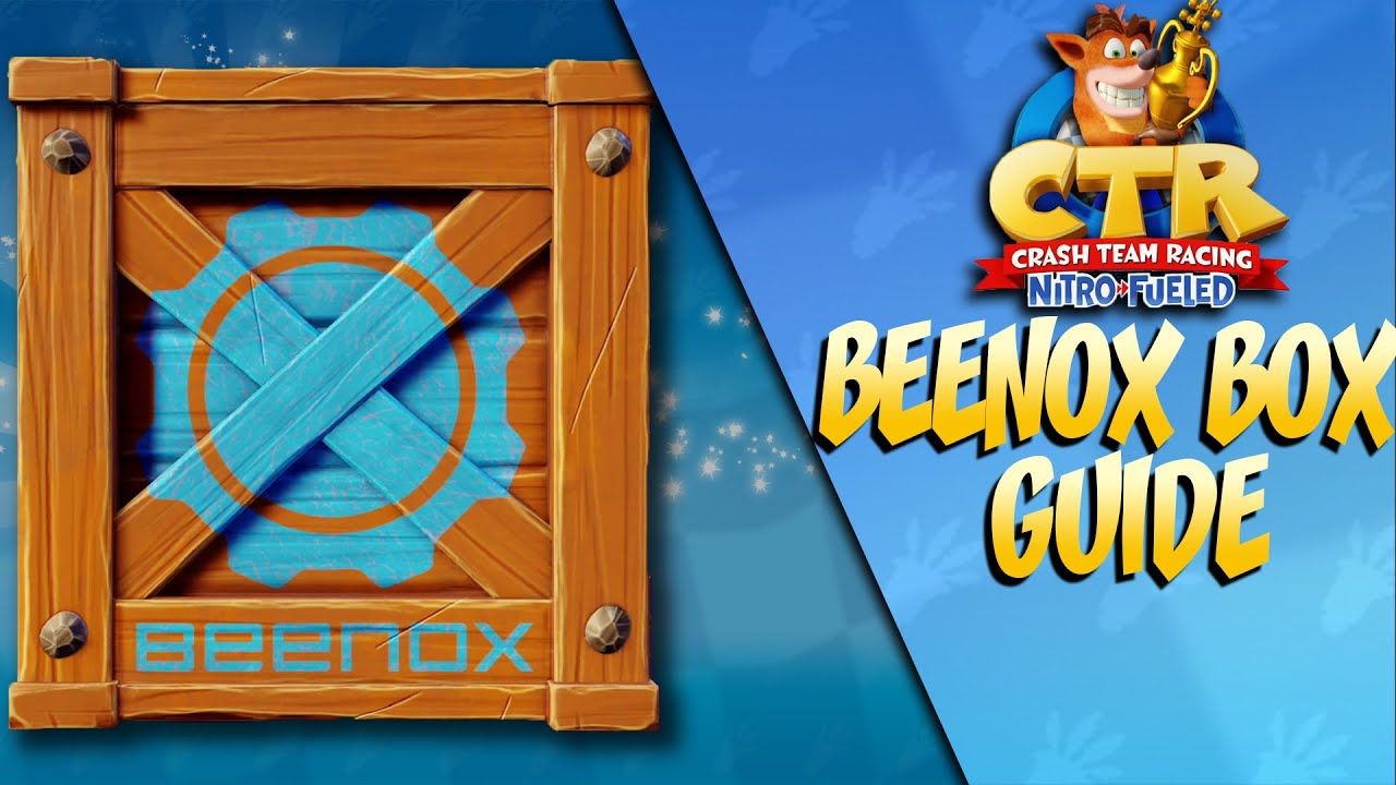 Crash Team Racing Nitro-Fueled: Beenox Box Guide [CRATE GUIDE]