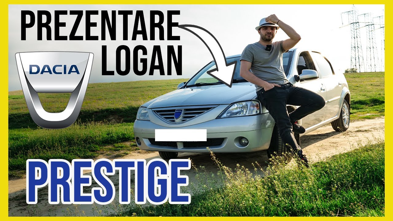 DACIA LOGAN PRESTIGE: JOS PALARIA!