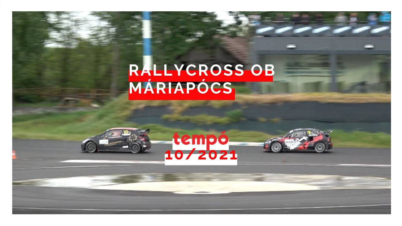 Tempó Magazin 10/2021: Rallycross OB II. futam, Máriapócs (Adás: 2021.06.05)