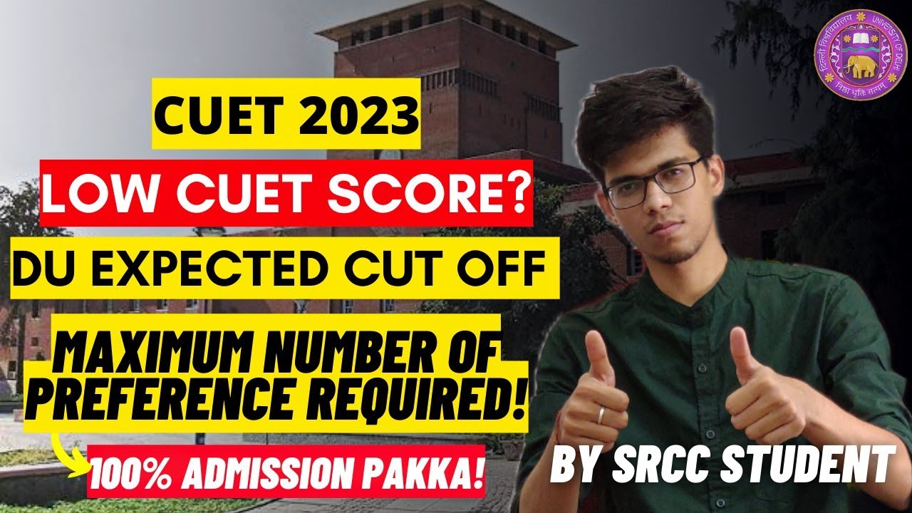 Low CUET score? Fill DU preference sheet like this| DU cut off 2023 | Delhi University |CUET 2023|DU