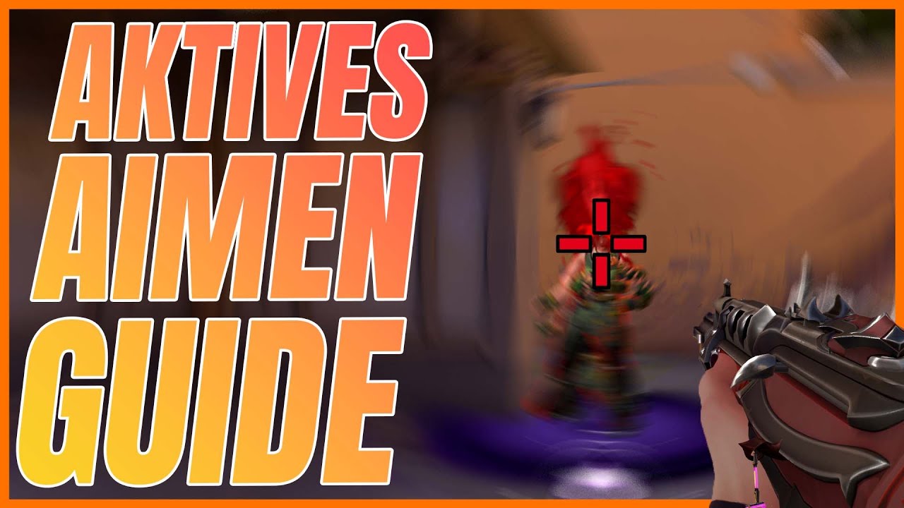 WAS MACHT WIRKLICH GUTES AIM AUS? | TEIL 1: ACTIVE AIMING | Valorant Guide - Deutsch