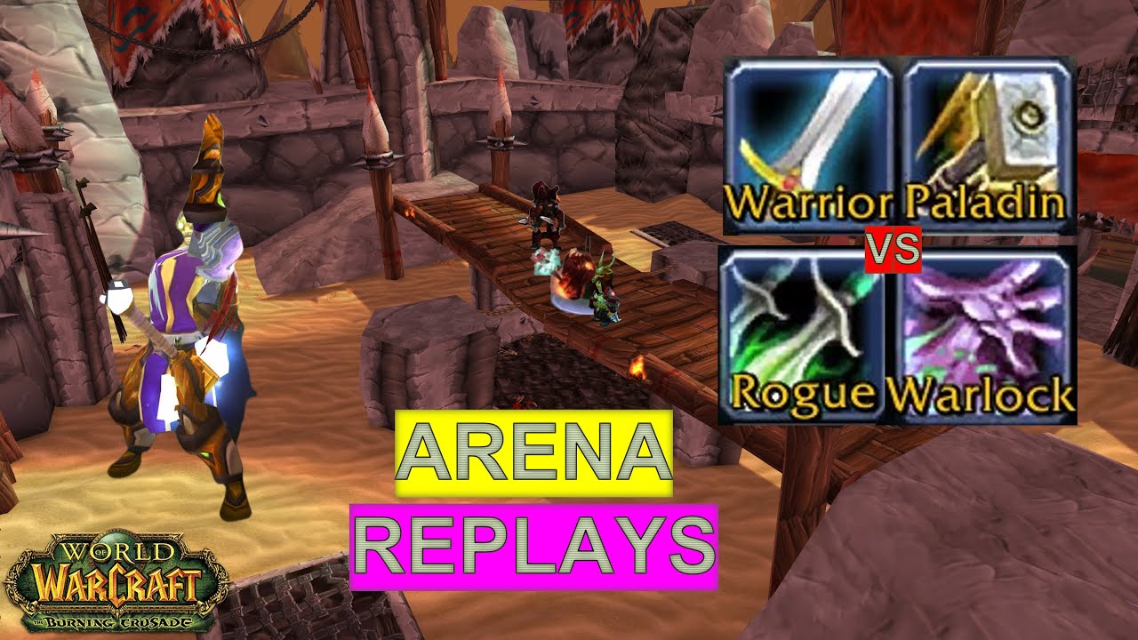 2200+ TBC ARENA Paladin Warrior v.s. Rogue Warlock Replay Pack