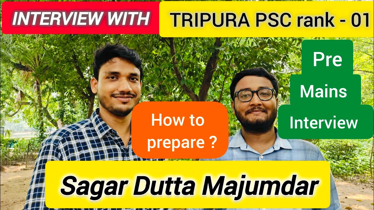 Interview with TRIPURA PSC topper Rank - 01  Sagar Majumdar