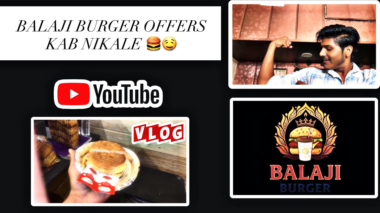 AB BALAJII BURGER SHOP PAR OFFERS KAB NIKALENGE | VLOG 