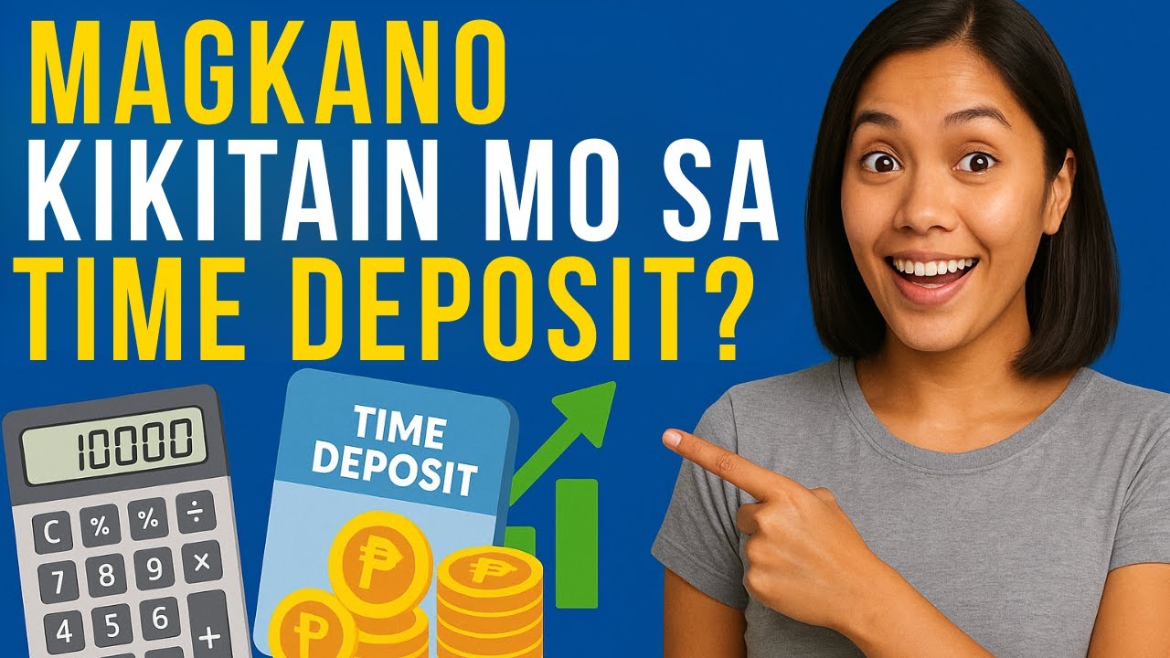 Paano Kumita sa Time Deposit? | Time Deposit Computation Tagalog