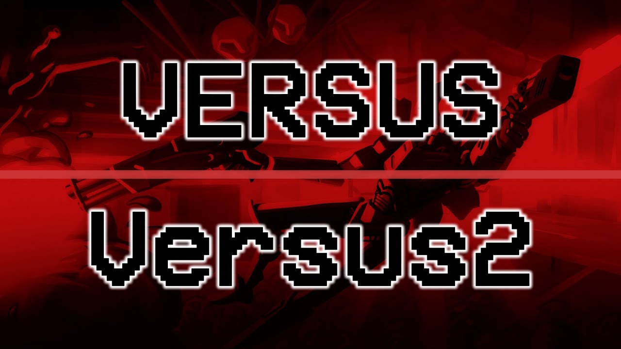 ULTRAKILL — Versus & Duel (Versus2) Medley/Mashup