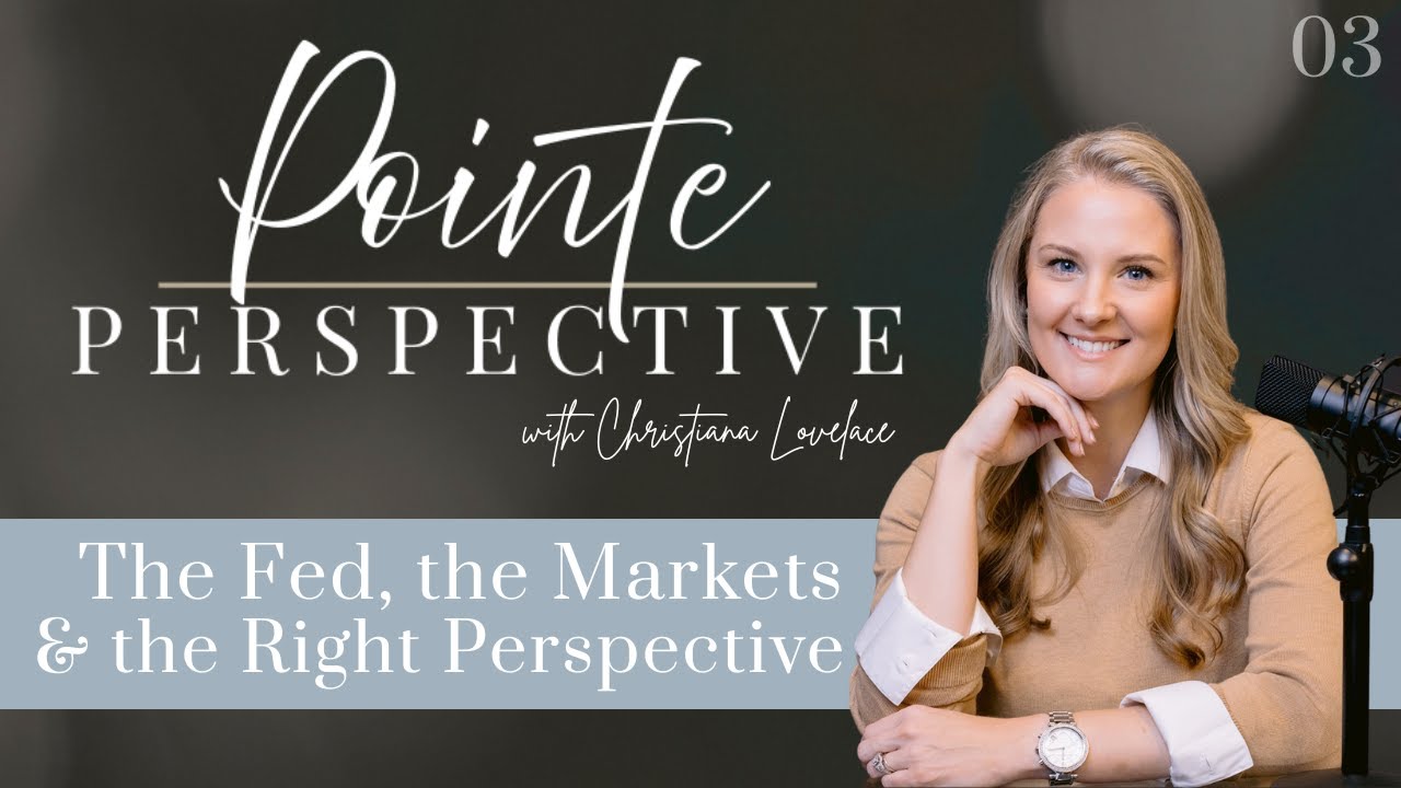 The Fed, the Markets, and the Right Perspective