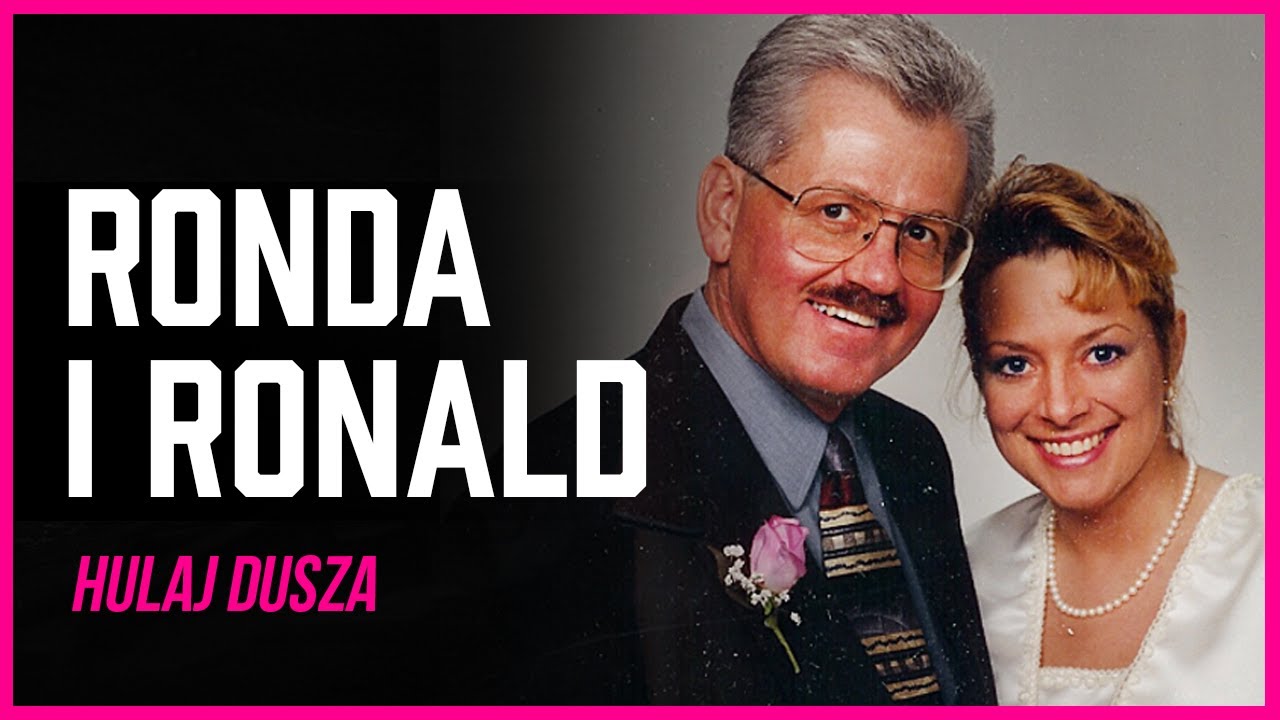Niewłaściwa Miłość. Ronda i Ronald - małżeństwo z tajemnicami/Hulaj Dusza Historie Kryminalne
