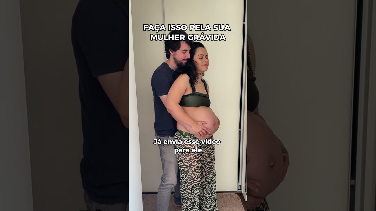 Fa&ccedil;a isso pela sua mulher gr&aacute;vida