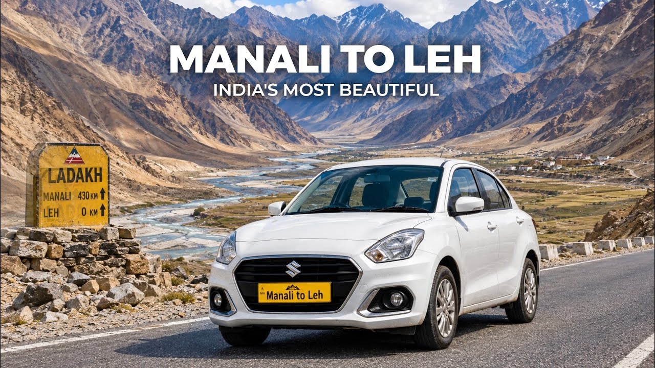 Manali to Leh : India's Most Beautiful Car Journey in Ladakh