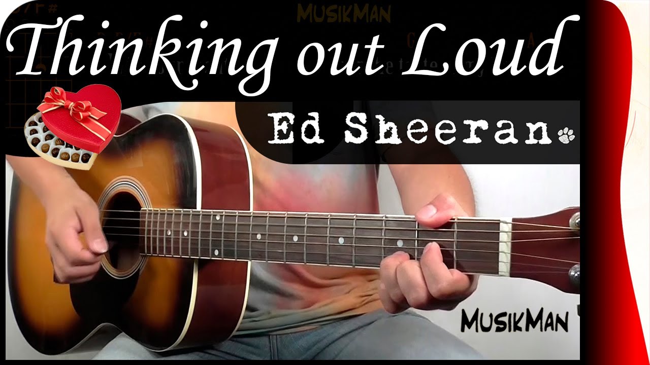 THINKING OUT LOUD 💘 - Ed Sheeran 👨‍🦰 / GUITAR Cover / MusikMan N°072