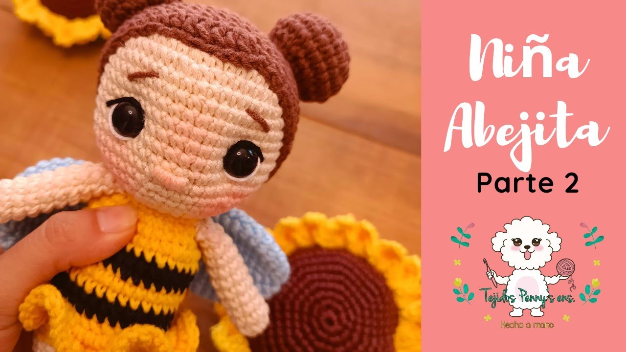 Cal: Dia del niño 🐝| Muñeca abeja Melina amigurumi parte2 | Tejidos Penny's ens.