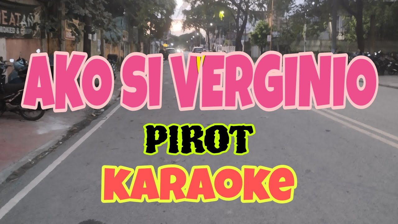 Ako Si Verginio - Karaoke / @alexmixtv7636  / Mr. PIROT