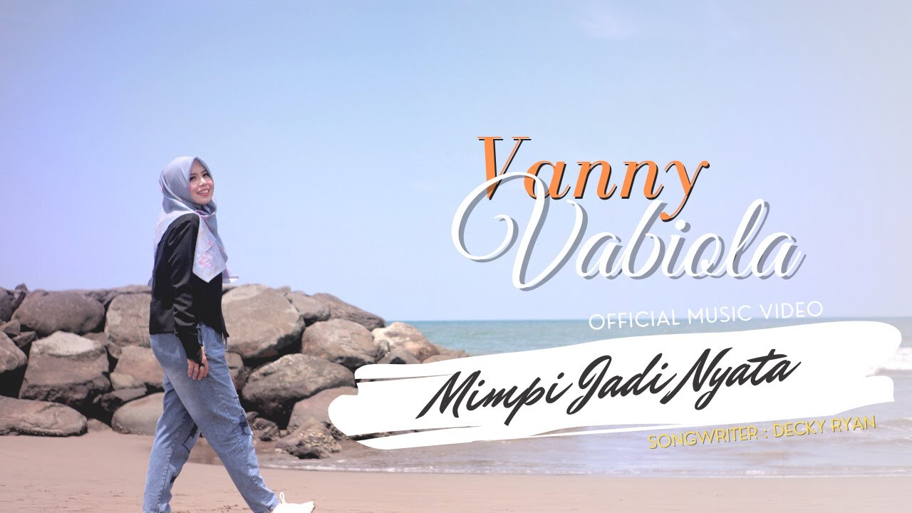 VANNY VABIOLA - MIMPI JADI NYATA ( OFFICIAL MUSIC VIDEO)