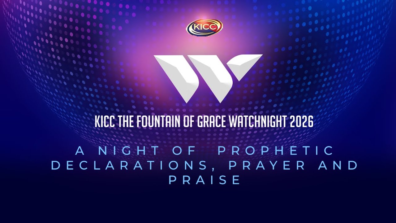 WATCHNIGHT CROSSOVER SERVICE  - KICC THE FOUNTAIN OF GRACE  - 31 DECEMBER 2025