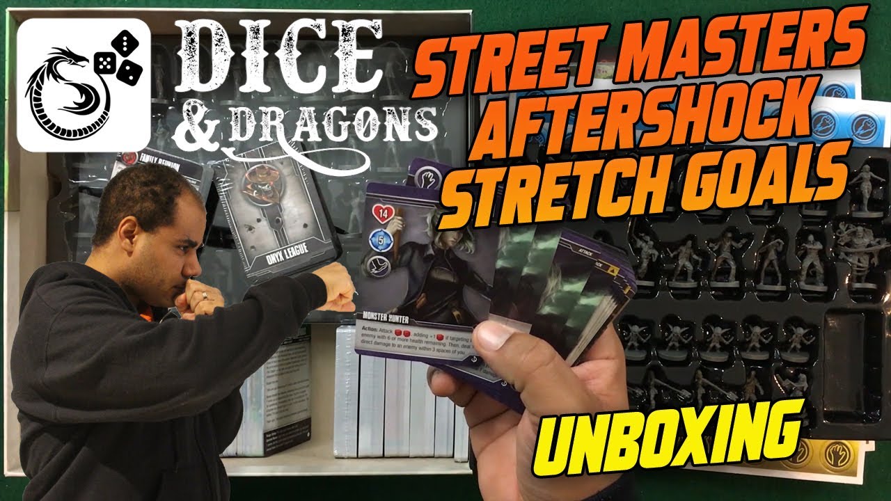 Dice and Dragons - Street Masters Aftershock Stretch Goals Unboxing