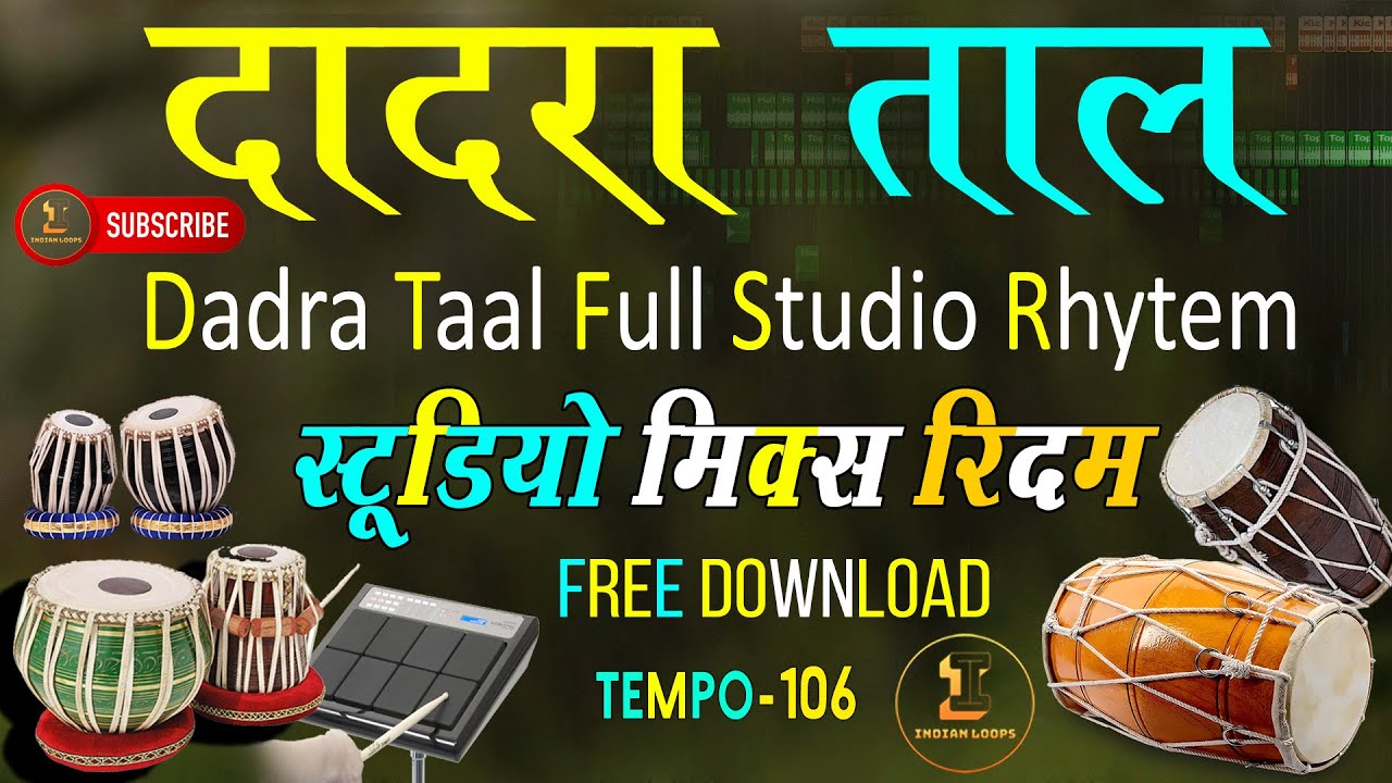 दादरा ताल Dadra Taal Tabla Dholak Octapad Best Loop Studio Mix Rhytem Track Tempo 106 @IndianLoops