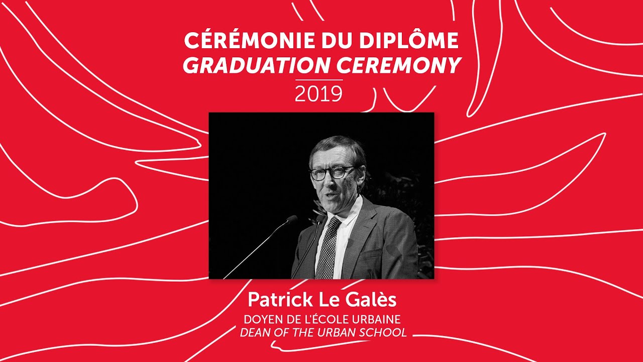 Discours de Patrick Le Galès, doyen de l'École Urbaine- Cérémonie du diplôme 2019