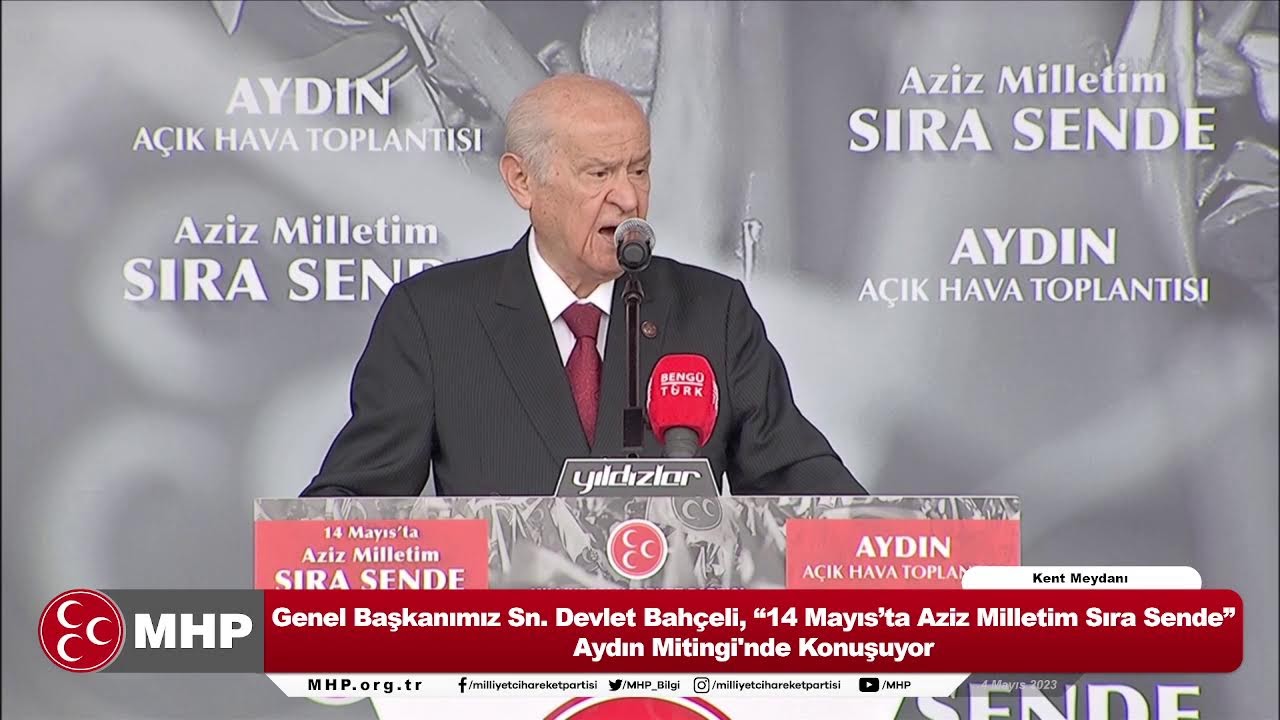 Genel Başkanımız Sayın Devlet Bahçeli, ‘‘Aziz Milletim Sıra Sende’’ Aydın Mitingi'nde Konuşuyor