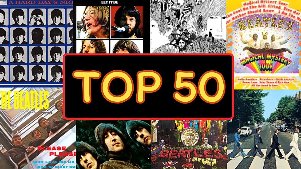 Top 50 Greatest Beatles Songs
