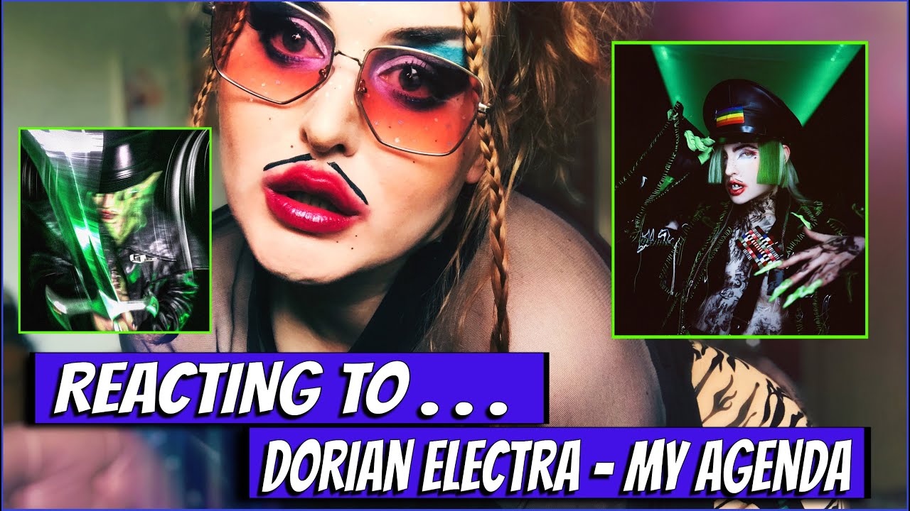 REACTING TO Dorian Electra - MY AGENDA ! (This was a lot deeper than I thought it would be!)