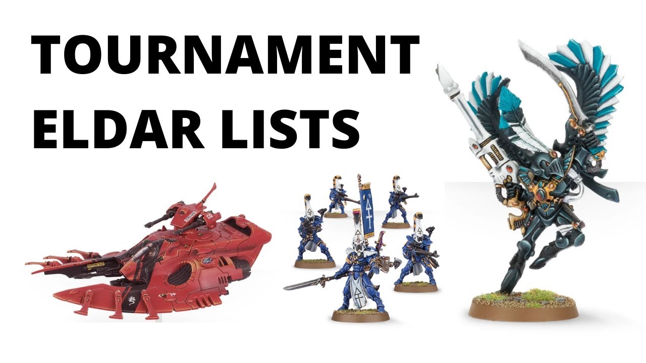 Three Strong Eldar Army Lists - Tournament Rosters for the Aeldari Craftworlds