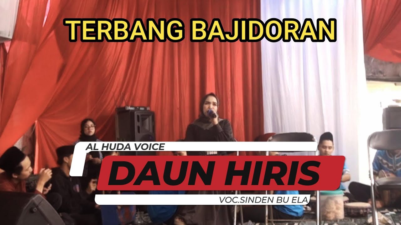 DAUN HIRIS VERSION -TERBANG AL HUDA VOICE Ft ALHASANI