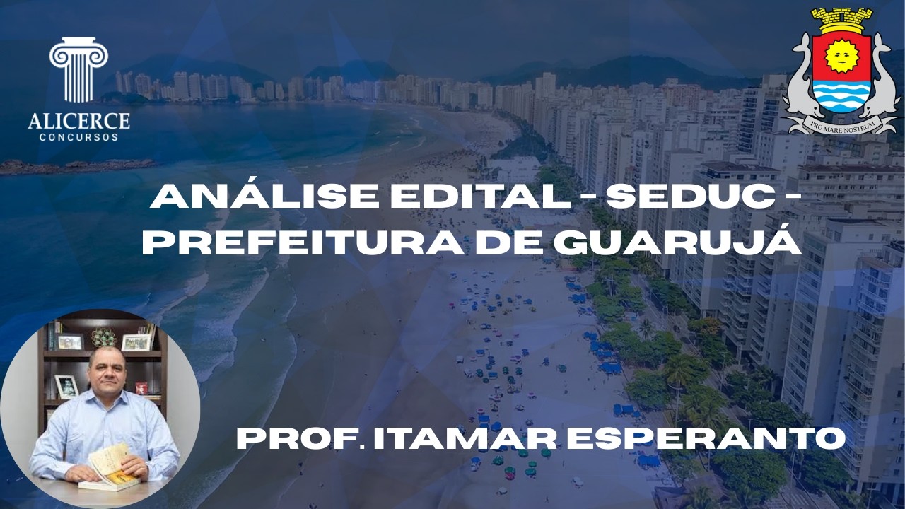 Análise Edital - SEDUC - Prefeitura de Guarujá - Inspetor de alunos e Professores