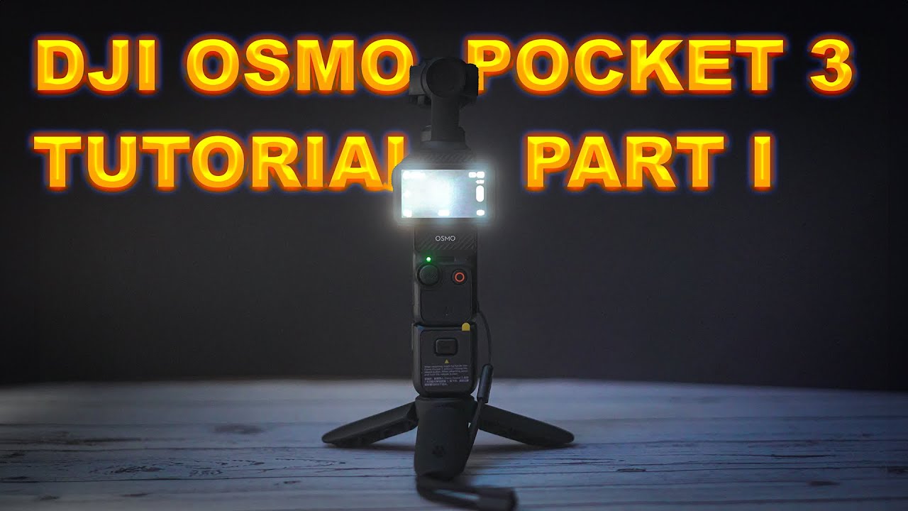 Dji Osmo Pocket 3 Tutorial Part 1