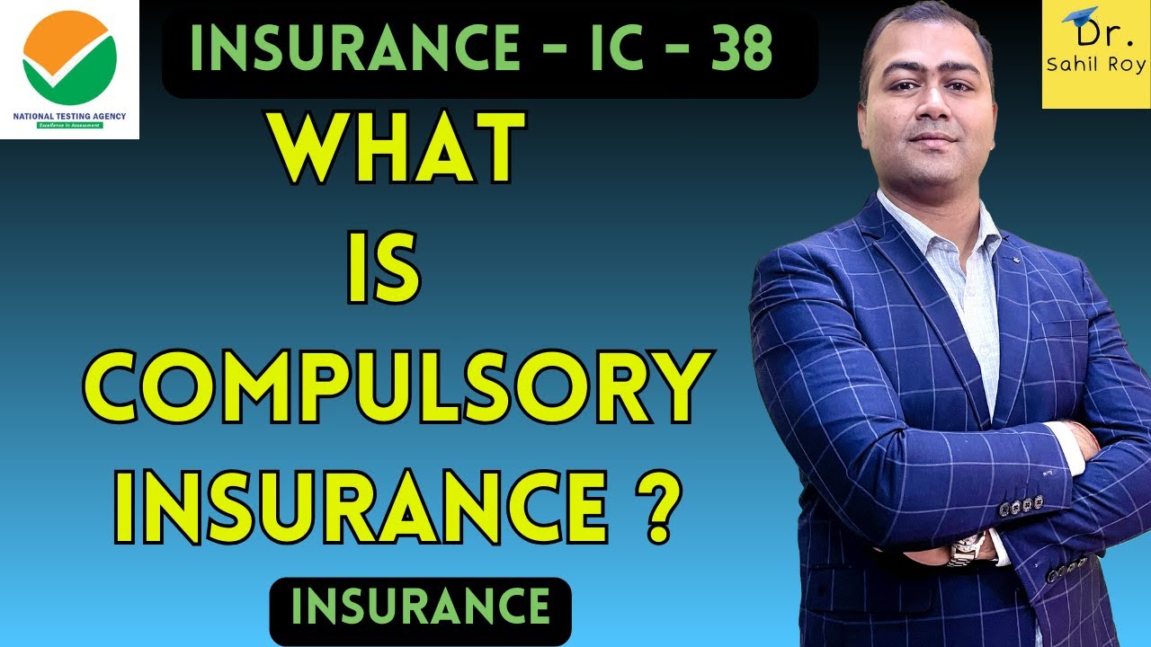 What is Compulsory Insurance ? | Insurance Terminologies