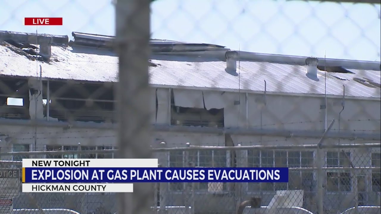 Explosion at Hickman County gas plant leads to evacuations