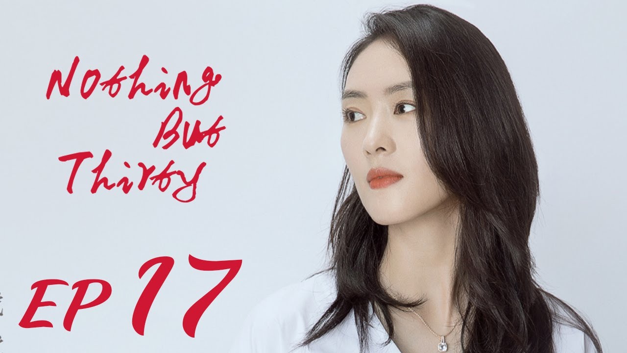 ENG SUB【Nothing But Thirty 三十而已】EP17 | Starring: Jiang Shu Ying, Tong Yao, Mao Xiao Tong