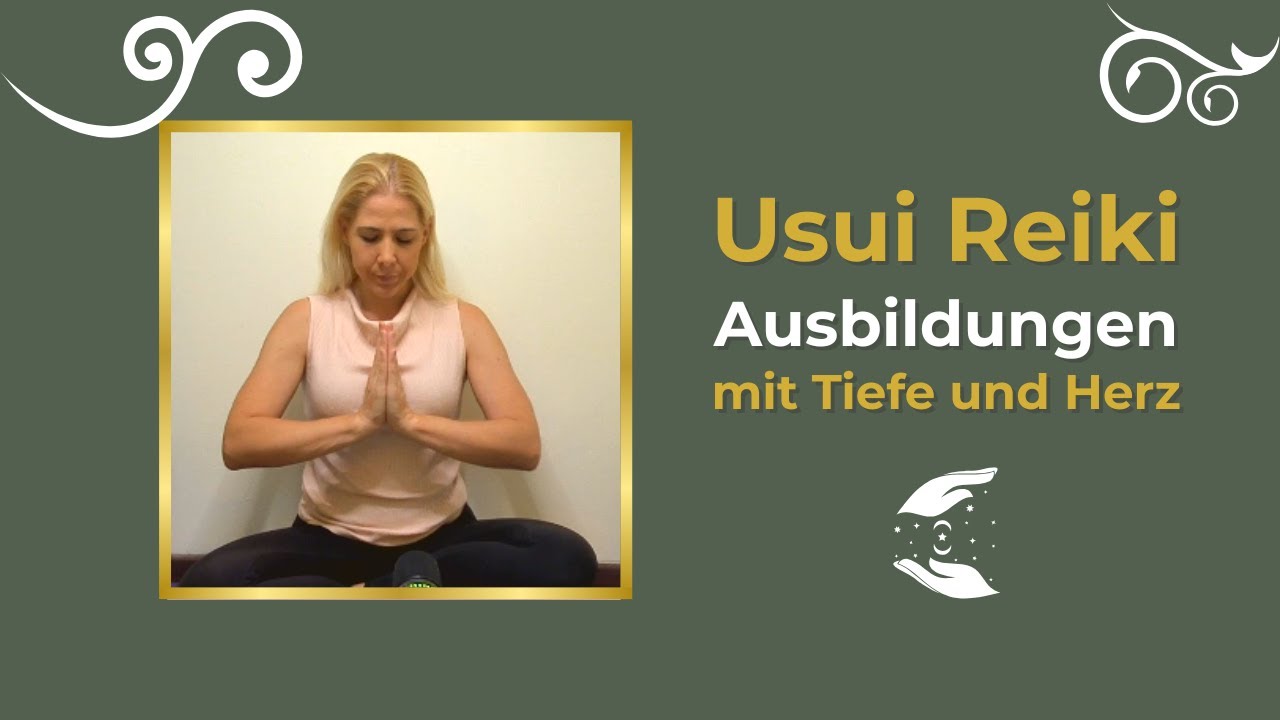 Usui Reiki Ausbildungen mit Tiefe und Herz