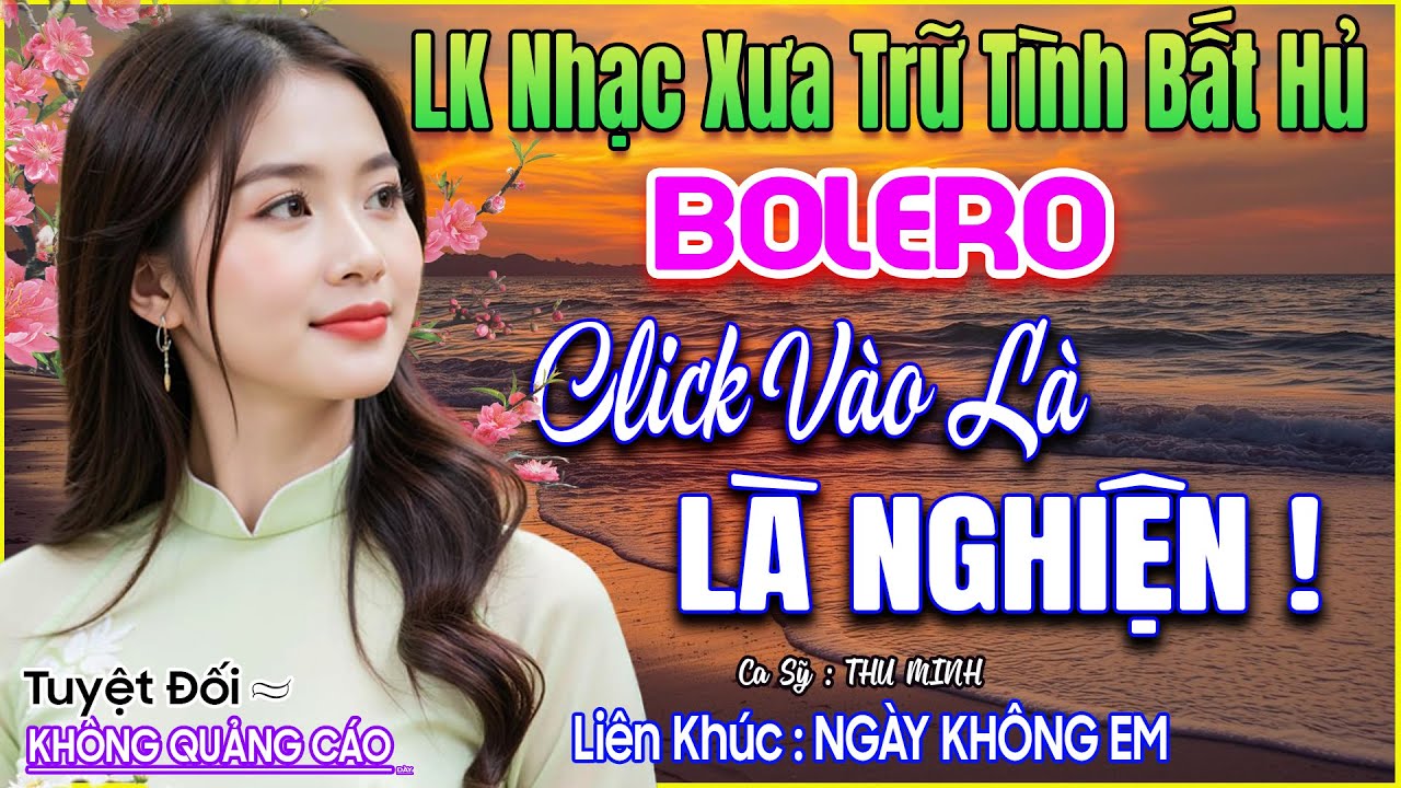 LK 85 Bản Nhạc Trữ Tình BOLERO Khiến Ai Nghe Cũng NHƯ ĐƯỢC RU NGỦ ➤GIỌNG CA NGỌT LỊM➤Ca Sỹ Thu Minh