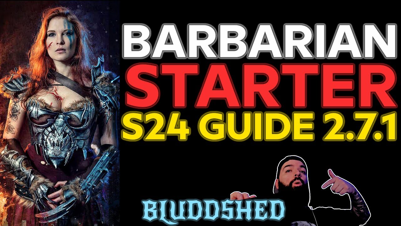 BARBARIAN | S24 STARTER BUILD GUIDE PATCH 2.7.1 - IMMORTAL KING IK SET REAPER OF SOULS