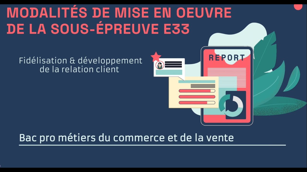 Modalités de certification BAC Métiers du commerces et de la vente Épreuve E33