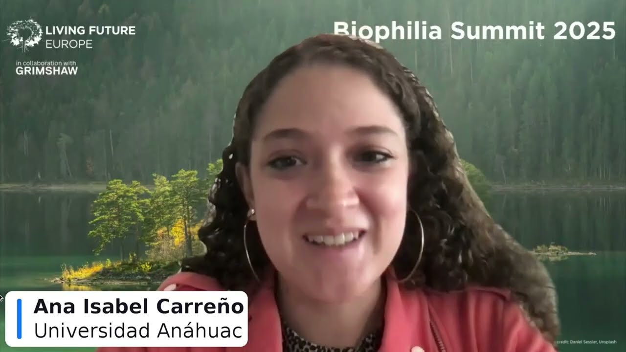Biophilia Summit I Cumbre de Biofilia by Living Future Europe
